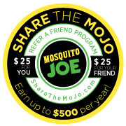Share the MoJo and Refer a Friend for our Mosquito Control Services | Mosquito Joe of Garland-Rockwall